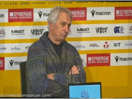 Nantes: Vahid Halilhodzic Calls Survival ‘Almost Mission Impossible’