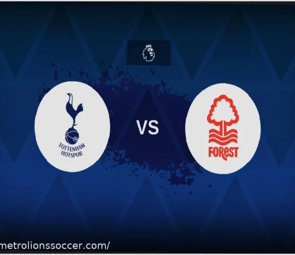 Tottenham vs Nottingham Forest: Premier League Match Preview & Analysis
