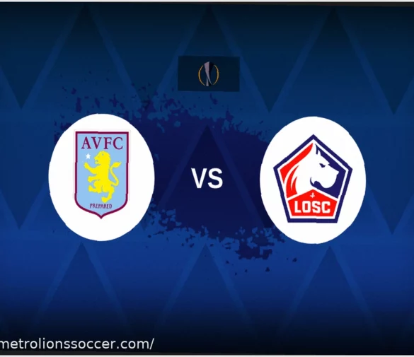 Aston Villa v Lille: Line-ups, Stats and Preview