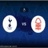 Tottenham vs Nottingham Forest live: Confirmed Premier League teams and full lineups