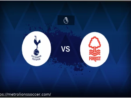 Tottenham vs Nottingham Forest live: Confirmed Premier League teams and full lineups