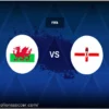Wales vs. Northern Ireland: A Comprehensive Match Preview, Lineups, and Key Statistics