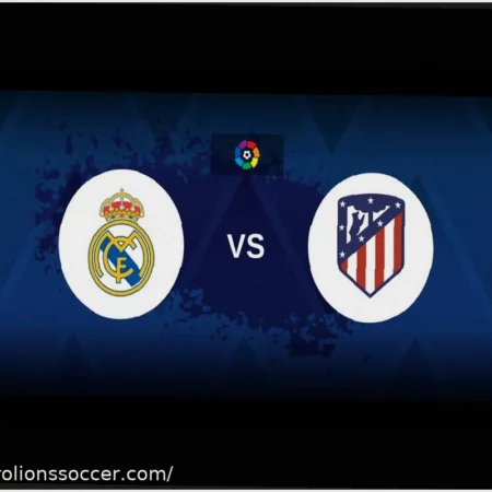 Real Madrid vs Atletico Madrid Derby: Match Preview & Analysis