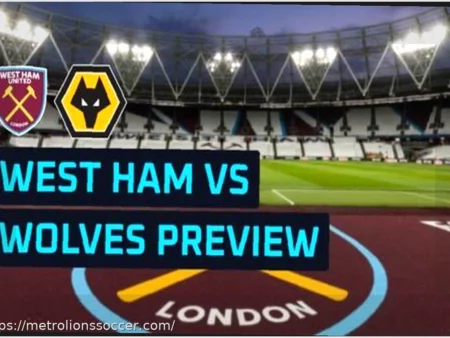 West Ham vs. Wolves: Match Preview, Lineups, and Statistics