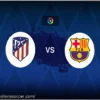 Barcelona vs Atletico Madrid: Crucial Showdown in Riyadh