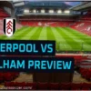 Liverpool v Fulham: Confirmed Line-ups for Premier League Clash